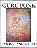 Guru Punk by Louise Landes Levi
