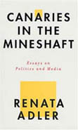 Canaries in the Mineshaft by Renata Adler