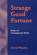 Strange Good Fortune by David Wojahn