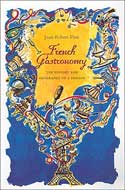 French Gastronomy by Jean-Robert Pitte