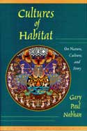 Cultures Of Habitat by Gary Paul Nabhan