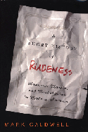 A Short History of Rudeness by Mark Caldwell