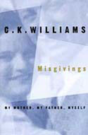 Misgivings: My Mother, My Father, Myself by C. K. Williams