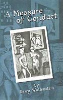 A Measure of Conduct by Barry Wallenstein