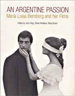 An Argentine Passion: Maria Luisa Bemberg and Her Films