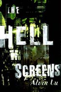 The Hell Screens by Alvin Lu