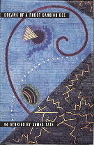 Dream of a Robot Dancing Bee by James Tate