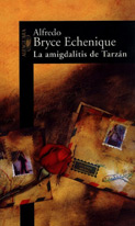 Tarzan's Tonsillitis by Alfredo Bryce Echenique