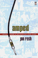 Amped: Notes from a Go-Nowhere Punk Band