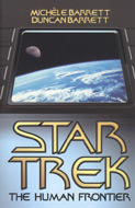 Star Trek: The Human Frontier by Michèle Barrett and Duncan Barrett