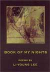 Book of My Nights by Li-Young Lee