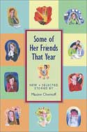 Some of Her Friends That Year by Maxine Chernoff