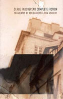 Complete Fiction by Serge Fauchereau