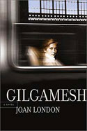 Gilgamesh by Joan London