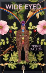 Wide Eyed by Trinie Dalton