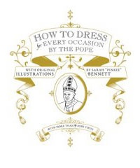 How to Dress for Every Occasion by the Pope
