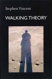 Walking Theory by Steven Vincent